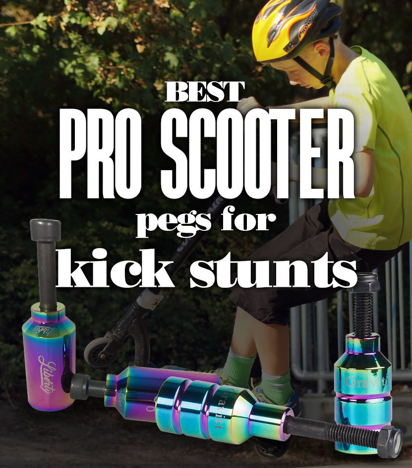 BestProScootersPegsDifferentKickStunt
