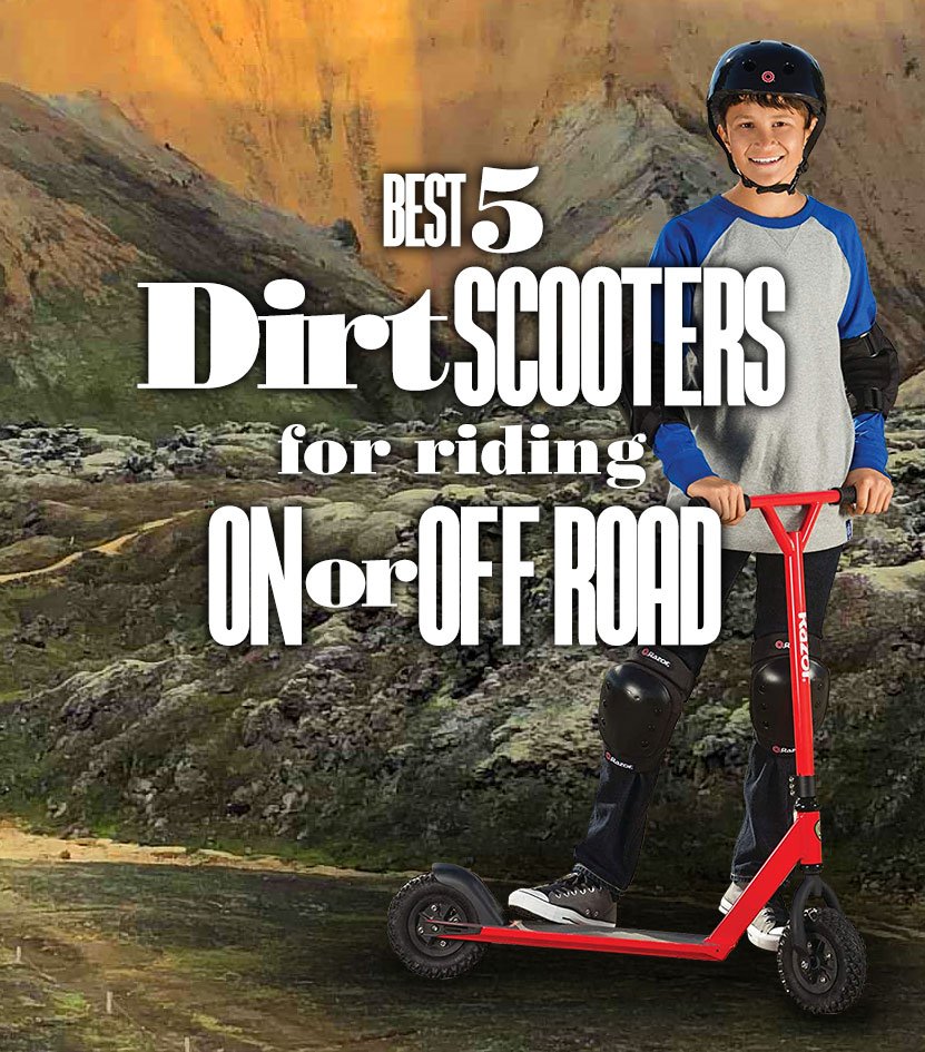 Best5DirtScootersForRidingOnOrOffRoad