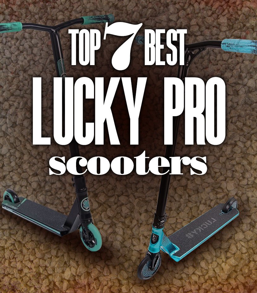 Top7BestLuckyProScooters